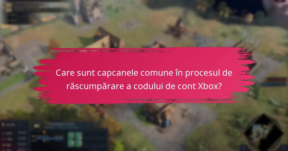 Care este procesul de verificare pentru răscumpărarea codului de cont Xbox?