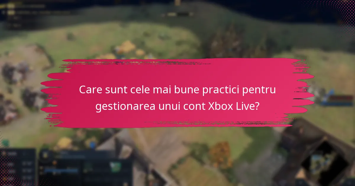Care sunt cerințele pentru contul Xbox Live?