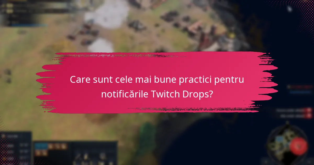 Cum să gestionezi alertele de notificare pentru Twitch Drops?