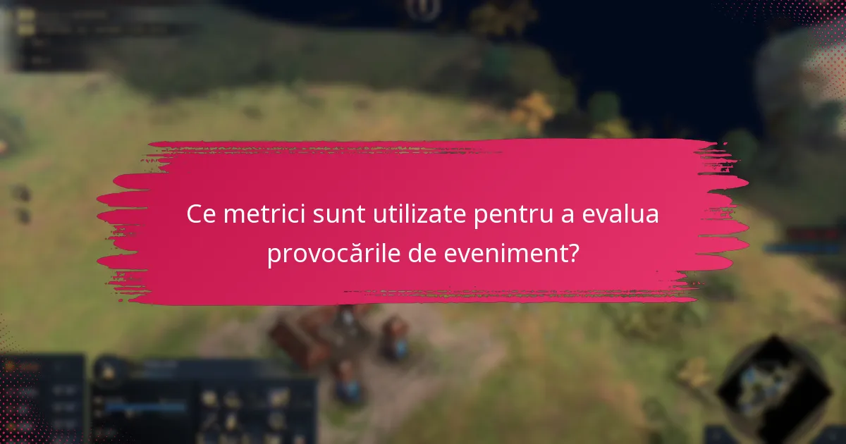 Care sunt discuțiile cheie din comunitate în jurul provocărilor de eveniment?