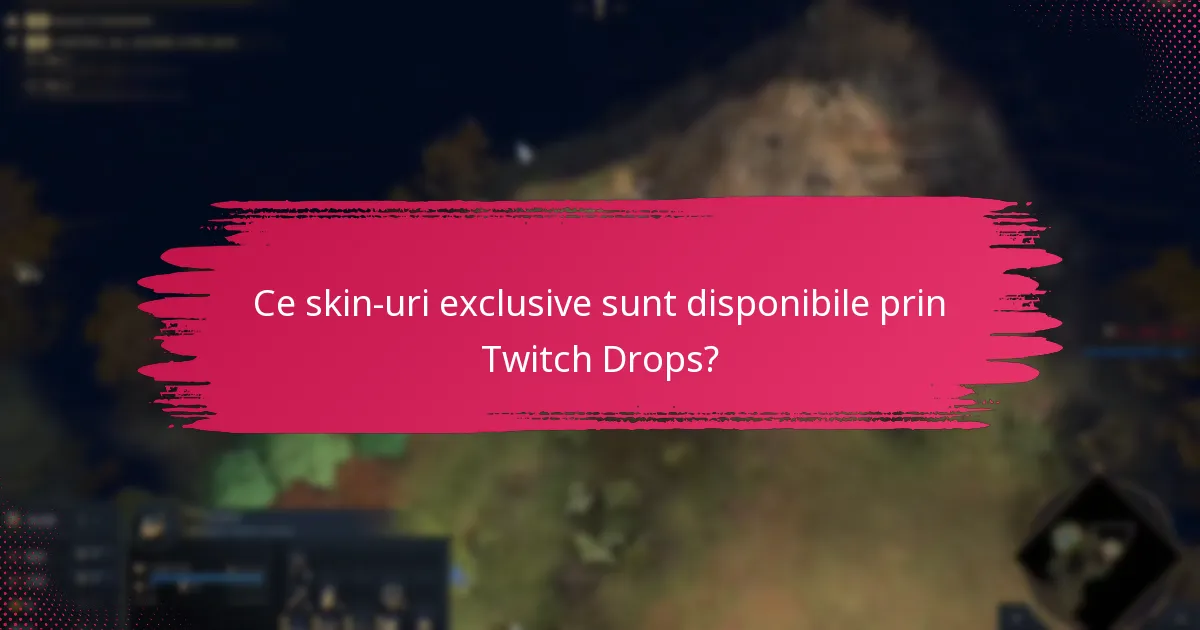 Cum pot jucătorii obține recompensele Twitch Drops?