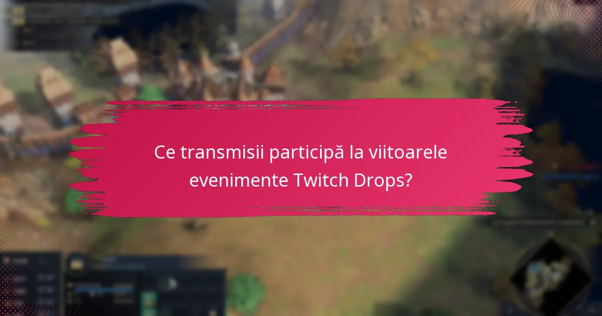 Ce tipuri de recompense pot fi câștigate din Twitch Drops?