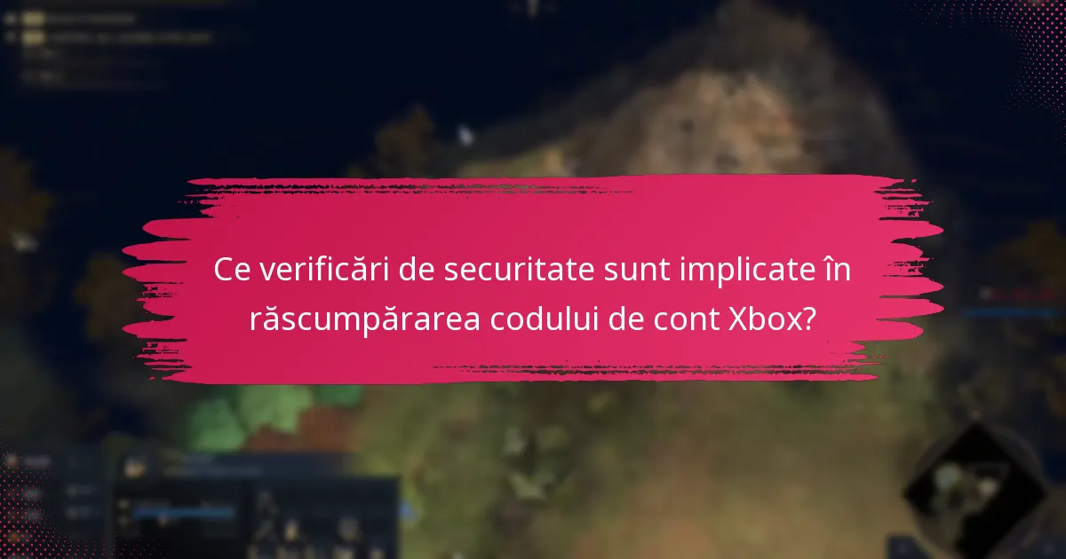 Care sunt capcanele comune în procesul de răscumpărare a codului de cont Xbox?